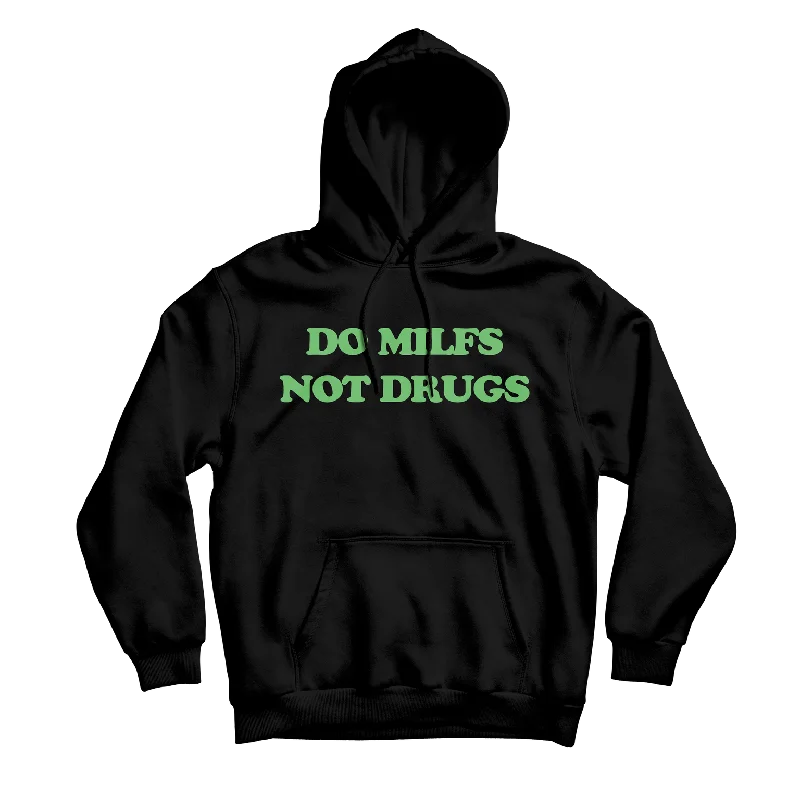 Do Milfs Black Hoodie