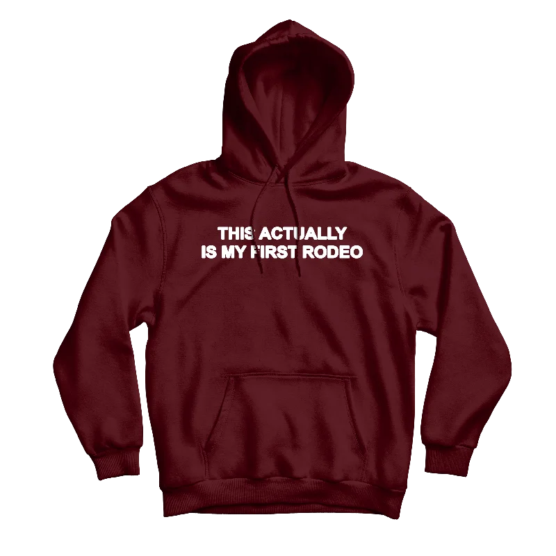 My First Rodeo Maroon Hoodie