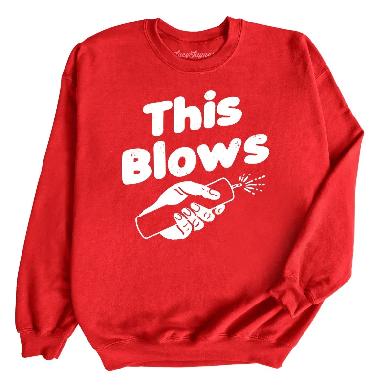 This Blows Sweatshirt